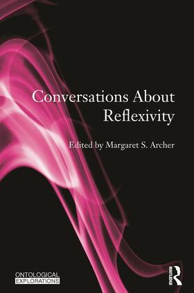 Archer |  Conversations About Reflexivity | Buch |  Sack Fachmedien