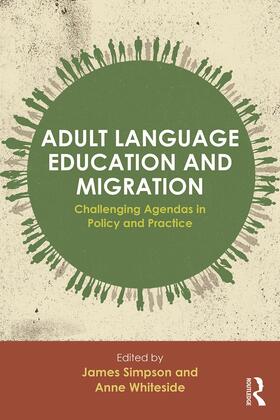 Simpson / Whiteside |  Adult Language Education and Migration | Buch |  Sack Fachmedien