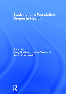 Northrop / Crow / Kraszewski |  Studying for a Foundation Degree in Health | Buch |  Sack Fachmedien