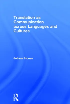 House |  Translation as Communication across Languages and Cultures | Buch |  Sack Fachmedien