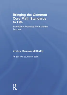 Germain-McCarthy |  Bringing the Common Core Math Standards to Life | Buch |  Sack Fachmedien