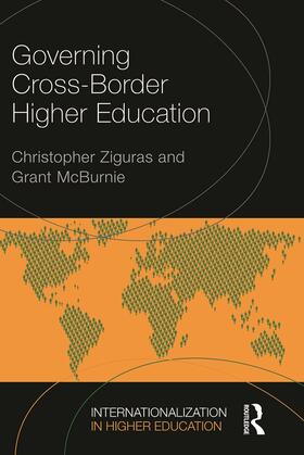 Ziguras / McBurnie |  Governing Cross-Border Higher Education | Buch |  Sack Fachmedien