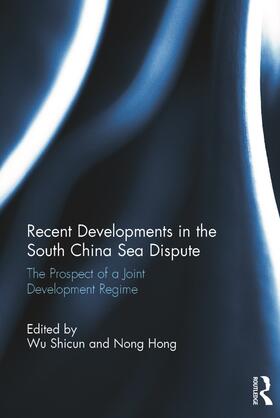 Shicun / Hong |  Recent Developments in the South China Sea Dispute | Buch |  Sack Fachmedien