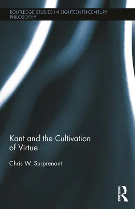 Surprenant |  Kant and the Cultivation of Virtue | Buch |  Sack Fachmedien