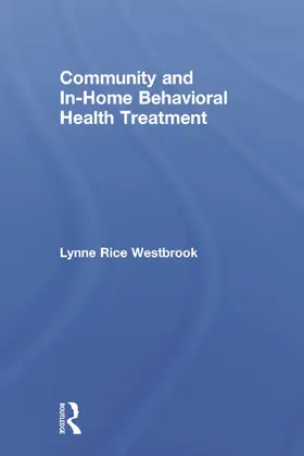 Westbrook |  Community and In-Home Behavioral Health Treatment | Buch |  Sack Fachmedien