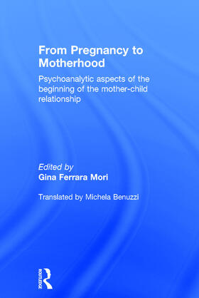 Ferrara Mori |  From Pregnancy to Motherhood | Buch |  Sack Fachmedien