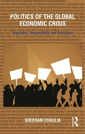 Chaulia |  Politics of the Global Economic Crisis | Buch |  Sack Fachmedien