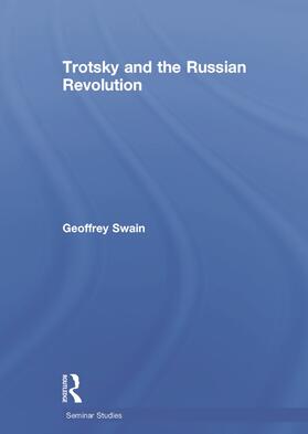 Swain |  Trotsky and the Russian Revolution | Buch |  Sack Fachmedien