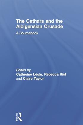 Léglu / Rist / Taylor |  The Cathars and the Albigensian Crusade | Buch |  Sack Fachmedien