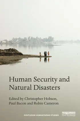 Hobson / Bacon / Cameron |  Human Security and Natural Disasters | Buch |  Sack Fachmedien