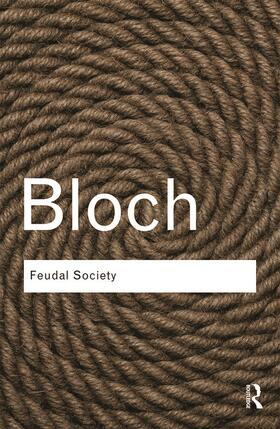 Bloch |  Feudal Society | Buch |  Sack Fachmedien