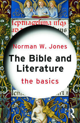W. Jones |  The Bible and Literature | Buch |  Sack Fachmedien