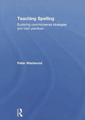 Westwood |  Teaching Spelling | Buch |  Sack Fachmedien