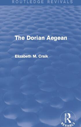 Craik |  The Dorian Aegean | Buch |  Sack Fachmedien