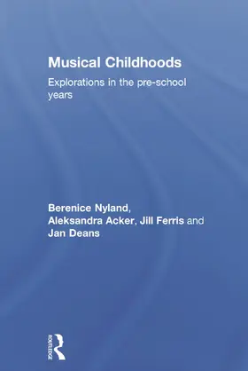 Nyland / Acker / Ferris |  Musical Childhoods | Buch |  Sack Fachmedien