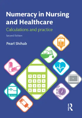 Shihab |  Numeracy in Nursing and Healthcare | Buch |  Sack Fachmedien