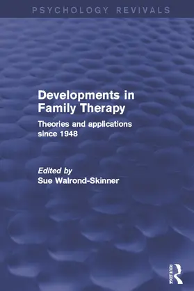 Walrond-Skinner |  Developments in Family Therapy (Psychology Revivals) | Buch |  Sack Fachmedien