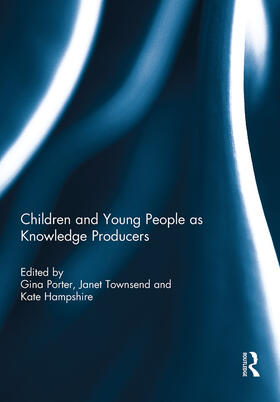 Porter / Townsend / Hampshire |  Children and Young People as Knowledge Producers | Buch |  Sack Fachmedien