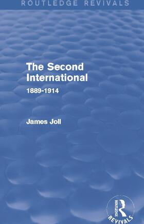 Joll |  The Second International (Routledge Revivals) | Buch |  Sack Fachmedien