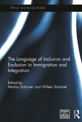 Schrover / Schinkel |  The Language of Inclusion and Exclusion in Immigration and Integration | Buch |  Sack Fachmedien