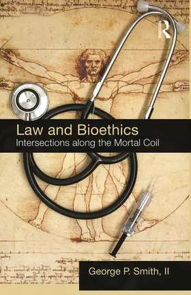 Smith II |  Law and Bioethics | Buch |  Sack Fachmedien