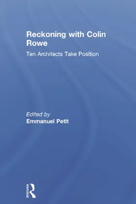 Petit |  Reckoning with Colin Rowe | Buch |  Sack Fachmedien