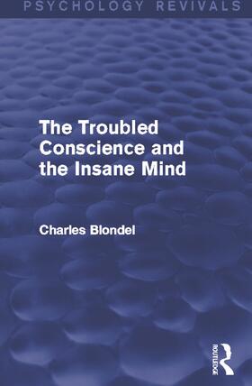 Blondel |  The Troubled Conscience and the Insane Mind (Psychology Revivals) | Buch |  Sack Fachmedien
