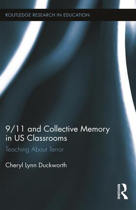 Duckworth |  9/11 and Collective Memory in US Classrooms | Buch |  Sack Fachmedien