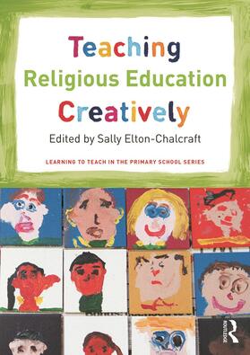 Elton-Chalcraft |  Teaching Religious Education Creatively | Buch |  Sack Fachmedien