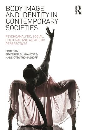 Sukhanova / Thomashoff |  Body Image and Identity in Contemporary Societies | Buch |  Sack Fachmedien