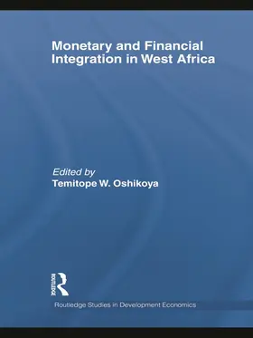 Oshikoya | Monetary and Financial Integration in West Africa | Buch | 978-0-415-74349-5 | sack.de