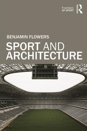 Flowers |  Sport and Architecture | Buch |  Sack Fachmedien
