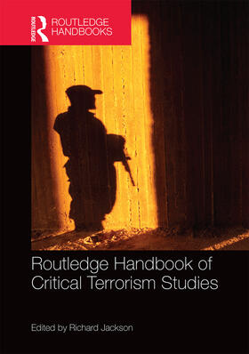 Jackson |  Routledge Handbook of Critical Terrorism Studies | Buch |  Sack Fachmedien