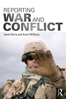 Harris / Williams |  Reporting War and Conflict | Buch |  Sack Fachmedien