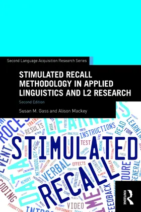 Gass / Mackey |  Stimulated Recall Methodology in Applied Linguistics and L2 Research | Buch |  Sack Fachmedien