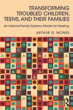Mones |  Transforming Troubled Children, Teens, and Their Families | Buch |  Sack Fachmedien