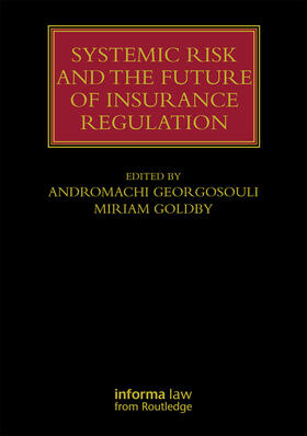 Georgosouli / Goldby |  Systemic Risk and the Future of Insurance Regulation | Buch |  Sack Fachmedien