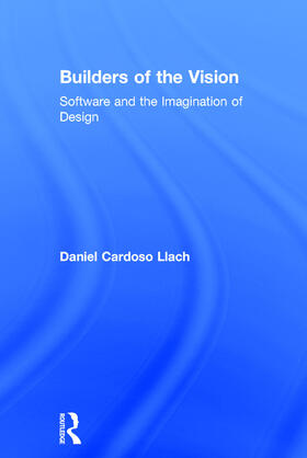 Cardoso Llach |  Builders of the Vision | Buch |  Sack Fachmedien