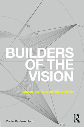 Cardoso Llach |  Builders of the Vision | Buch |  Sack Fachmedien