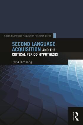 Birdsong |  Second Language Acquisition and the Critical Period Hypothesis | Buch |  Sack Fachmedien