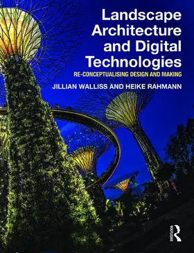 Rahmann / Walliss |  Landscape Architecture and Digital Technologies | Buch |  Sack Fachmedien