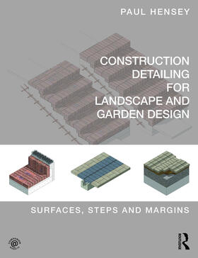 Hensey |  Construction Detailing for Landscape and Garden Design | Buch |  Sack Fachmedien