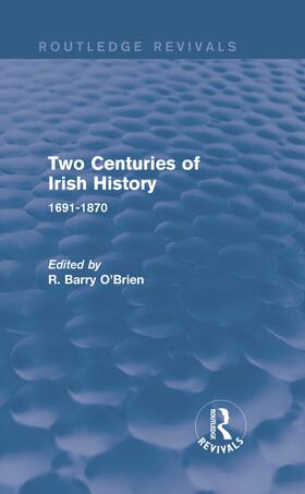 O'Brien |  Two Centuries of Irish History (Routledge Revivals) | Buch |  Sack Fachmedien