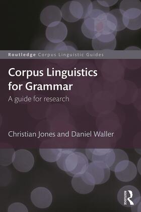 Jones / Waller |  Corpus Linguistics for Grammar | Buch |  Sack Fachmedien