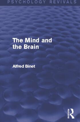 Binet |  The Mind and the Brain (Psychology Revivals) | Buch |  Sack Fachmedien