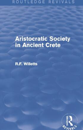 Willetts |  Aristocratic Society in Ancient Crete | Buch |  Sack Fachmedien