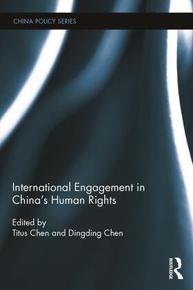 Chen |  International Engagement in China's Human Rights | Buch |  Sack Fachmedien