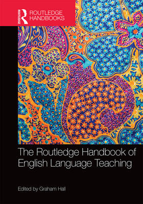 Hall |  The Routledge Handbook of English Language Teaching | Buch |  Sack Fachmedien