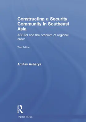 Acharya |  Constructing a Security Community in Southeast Asia | Buch |  Sack Fachmedien