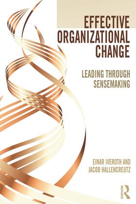 Iveroth / Hallencreutz |  Effective Organizational Change | Buch |  Sack Fachmedien